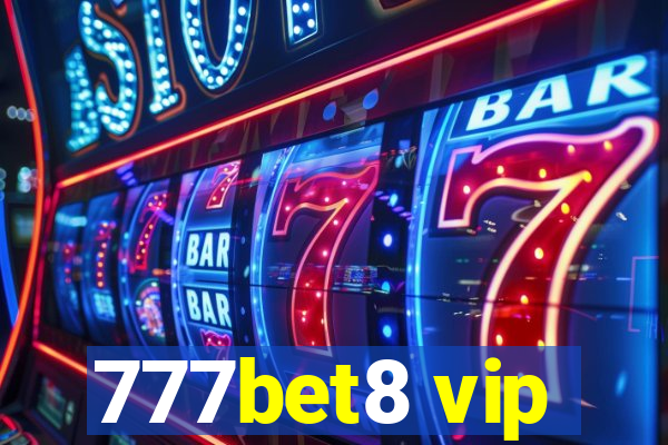 777bet8 vip